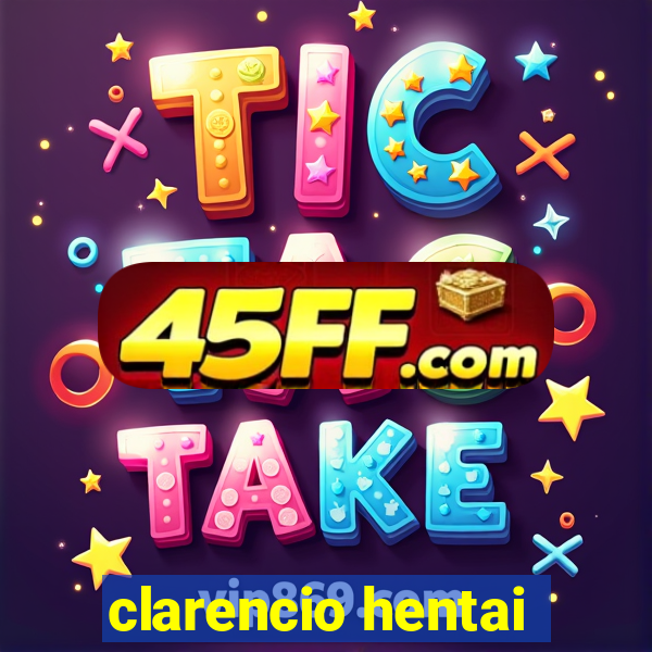 clarencio hentai